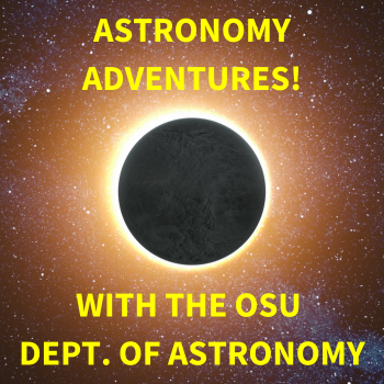Image for event: Astronomy Adventures! with The OSU Astronomy Department