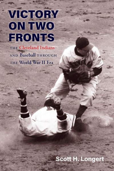 Image for event: Victory on Two Fronts: Cleveland Indians During the WWII Era