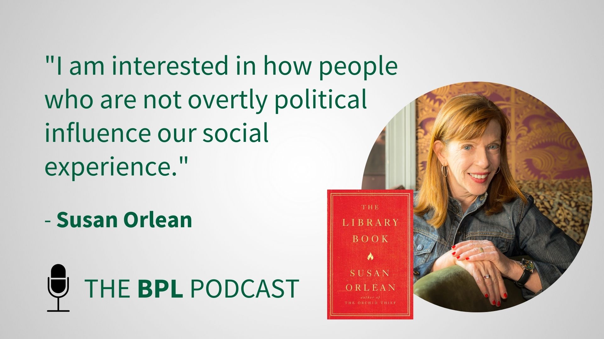 Listen to the Susan Orlean Interview